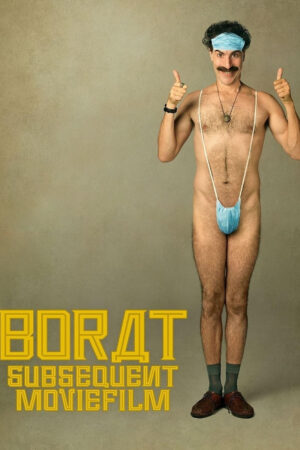 Phim Borat Subsequent Moviefilm HD Vietsub