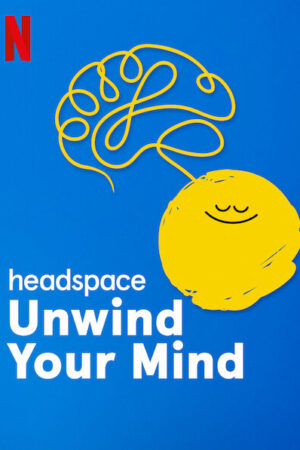 Phim Headspace Thả lỏng tâm trí HD Vietsub