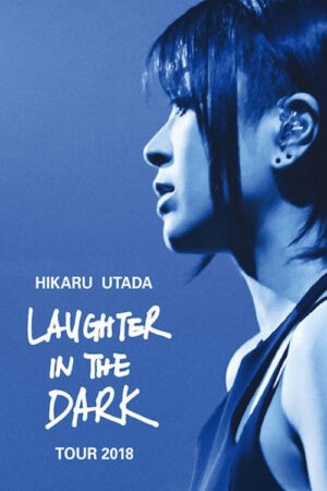 Phim Hikaru Utada Laughter in the Dark Tour 2018 HD Vietsub