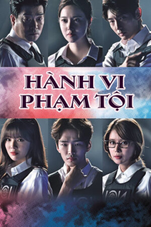 Phim Hành Vi Phạm Tội HD Thuyết Minh