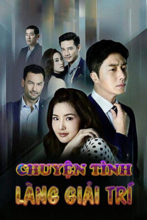 Phim Chuyện Tình Làng Giải Trí HD Thuyết Minh