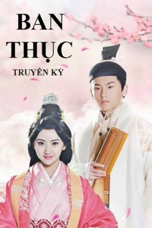 Phim Ban Thục Truyền Kỳ HD Thuyết Minh