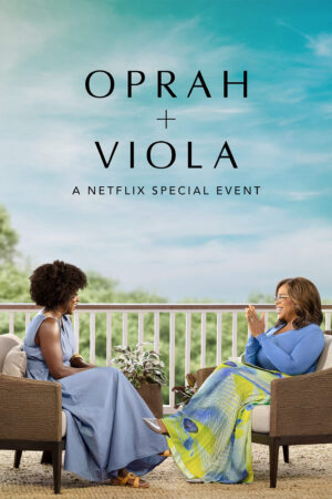 Phim Oprah Viola Sự kiện đặc biệt của Netflix HD Vietsub