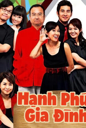 Phim Hạnh Phúc Gia Đình HD Thuyết Minh