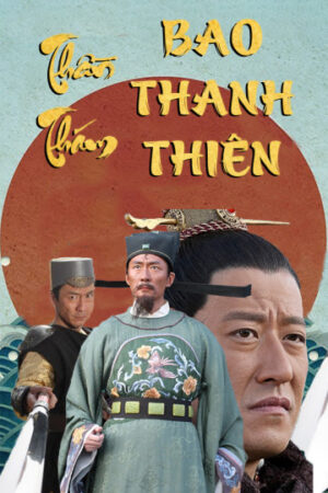 Phim Thần Thám Bao Thanh Thiên HD Thuyết Minh