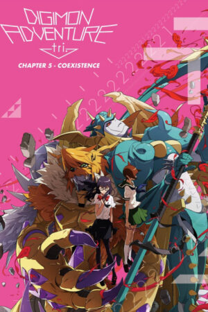 Phim Digimon Adventure Tri Chương 5 Cộng Sinh HD Vietsub