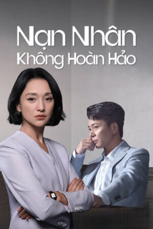 Phim Nạn Nhân Không Hoàn Hảo HD Vietsub