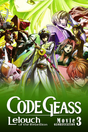 Phim Code Geass Lelouch of the Rebellion III Glorification HD Vietsub