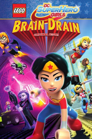 Phim Lego DC Super Hero Girls Brain Drain HD Vietsub