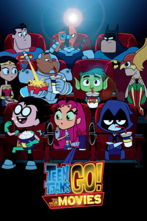 Phim Teen Titans Go To the Movies HD Vietsub