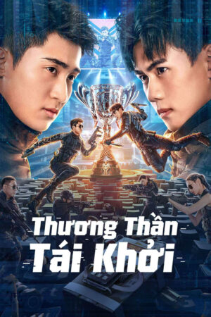 Phim Thương Thần Tái Khởi HD Vietsub