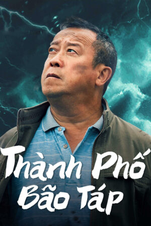 Phim Thành Phố Bão Táp HD Vietsub