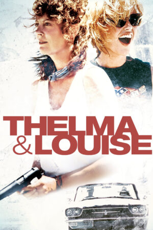 Phim Câu Chuyện Về Thelma Và Louise HD Vietsub