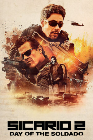 Phim Sicario 2 Chiến Binh Mexico HD Vietsub