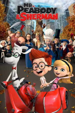 Phim Cuộc Phiêu Lưu Của Mr Peabody Cậu Bé Sherman HD Vietsub