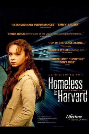 Phim Homeless to Harvard The Liz Murray Story HD Vietsub