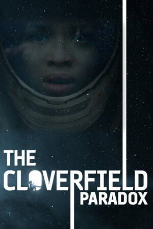 Phim Nghịch Lý Cloverfield HD Vietsub