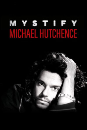 Phim Mystify Michael Hutchence HD Vietsub