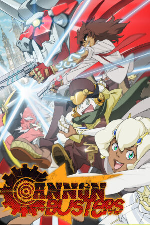 Phim Cannon Busters Khắc tinh đại pháo HD Vietsub