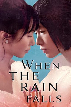 Phim When the Rain Falls HD Vietsub