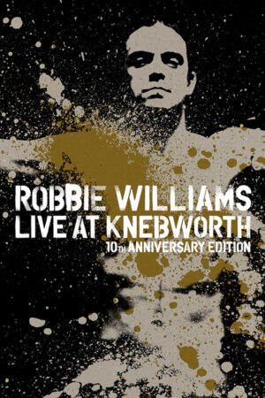 Phim Robbie Williams Live at Knebworth HD Vietsub