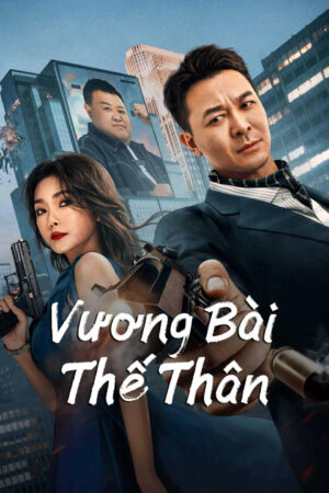 Phim Vương Bài Thế Thân HD Vietsub