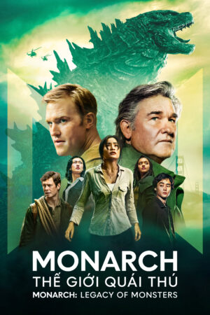 Phim Monarch Thế Giới Quái Thú HD Vietsub