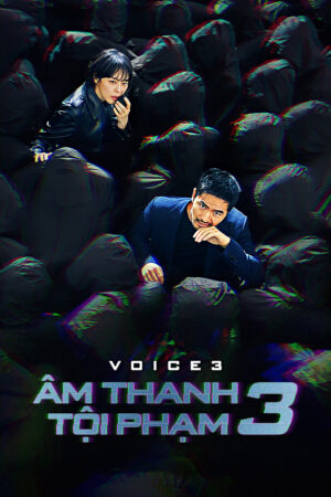 Phim Âm Thanh Tội Phạm 3 HD Vietsub