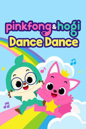 Phim Pinkfong và Hogi Dance Dance Vietsub