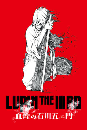 Phim Lupin The Third The Blood Spray Of Goemon Ishikawa Vietsub