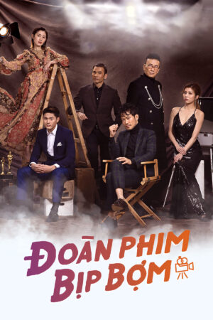 Phim Đoàn Phim Bịp Bợm HD Thuyết Minh