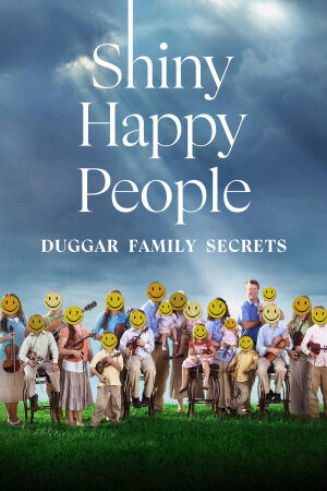 Phim Shiny Happy People Duggar Family Secrets Vietsub