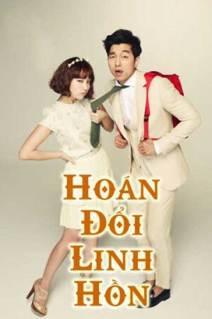 Phim Hoán Đổi Linh Hồn Vietsub