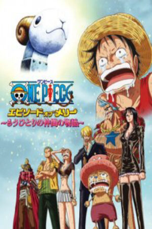 Phim One Piece Episode of Merry Mou Hitori no Nakama no Monogatari Vietsub