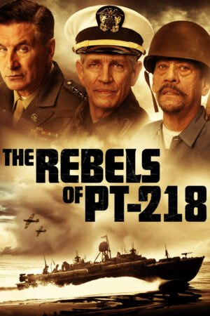 Phim The Rebels of PT 218 HD Vietsub