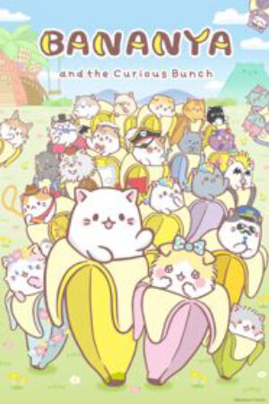 Phim Bananya Fushigi na Nakama tachi Vietsub