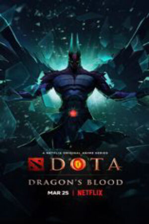 Phim DOTA Dragons Blood Vietsub