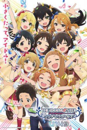 Phim The IDOLMSTER Cinderella Girls U149 Vietsub