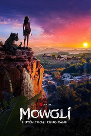 Phim Mowgli Cậu Bé Rừng Xanh Vietsub + Thuyết Minh