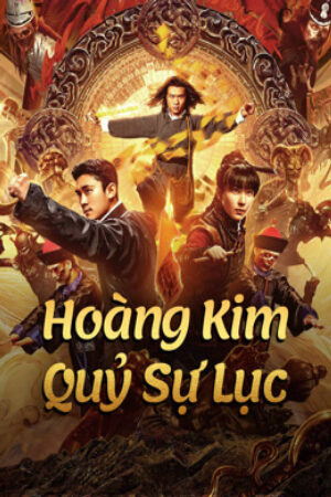 Phim Hoàng Kim Quỷ Sự Lục Vietsub