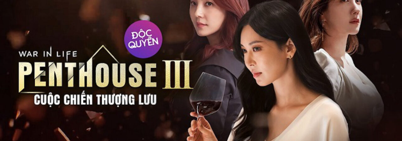 Poster of The Penthouse Cuộc Chiến Thượng Lưu ( 3)