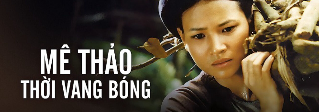 Poster of Mê Thảo Thời Vang Bóng