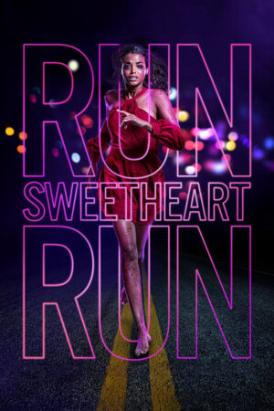 Phim Run Sweetheart Run HD Vietsub