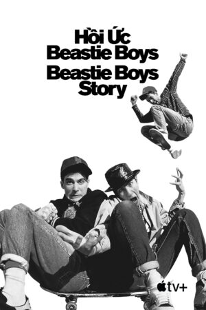 Phim Hồi Ức Beastie Boys HD Vietsub