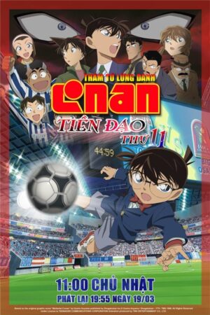 Phim Thám Tử Lừng Danh Conan 16 Tiền Đạo Thứ 11 FHD Vietsub + Lồng Tiếng