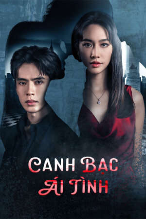 Phim Canh Bạc Ái Tình HD - Vietsub