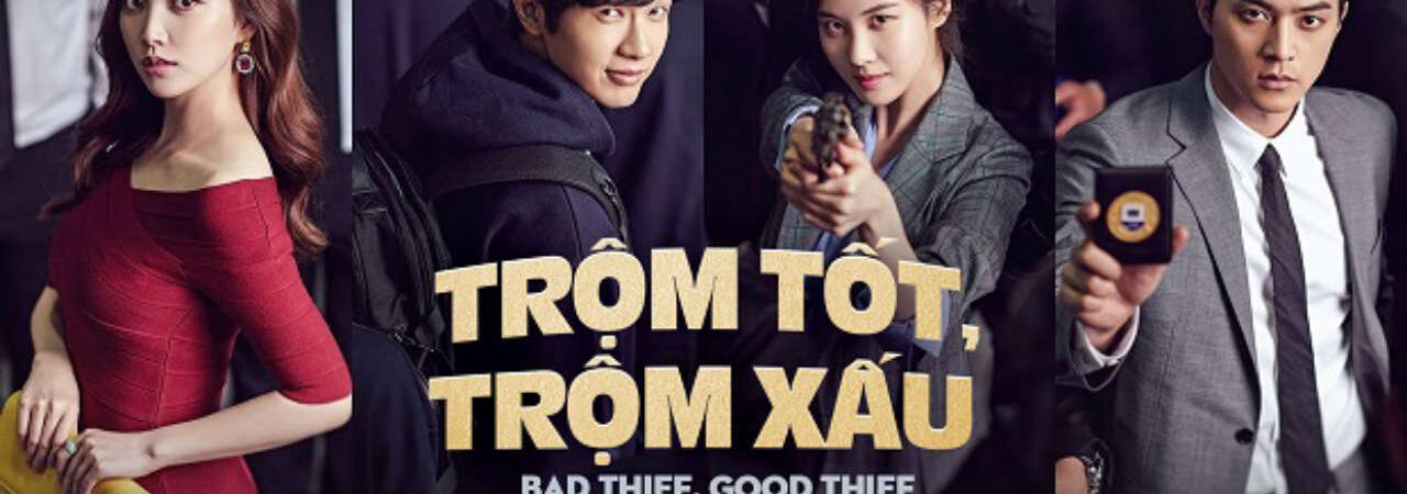 Poster of Trộm Tốt Trộm Xấu