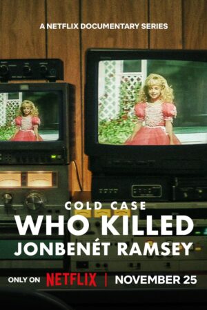 Phim Vụ án bỏ ngỏ Ai đã giết JonBenét Ramsey FHD Vietsub