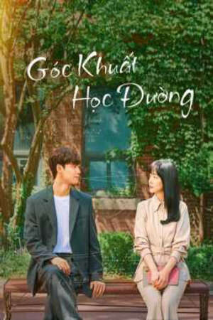 Phim Góc Khuất Học Đường HD - Vietsub