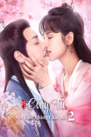 Phim Công Tử Ta Cưới Chàng Chắc Rồi ( 2) HD - Vietsub